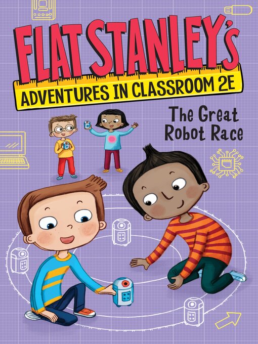 Title details for Flat Stanley's Adventures in Classroom 2E #4 by Jeff Brown - Available